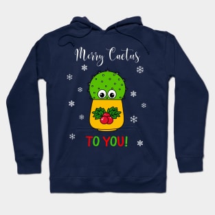 Merry Cactus To You - Cute Cactus In Christmas Holly Pot Hoodie